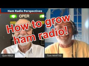 How to Grow Ham Radio Part 1