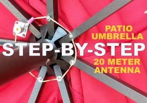Turn Your Patio Umbrella Into a 20-Meter Antenna: Step-by-Step