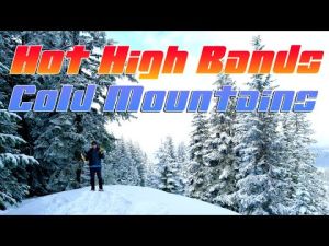 Hot High Bands in the Cold Mountains