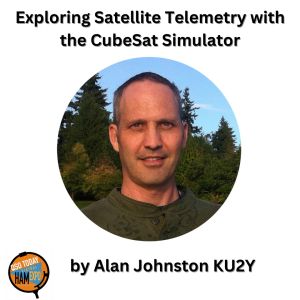 Exploring Satellite Telemetry with the CubeSat Simulator by Alan Johnston KU2Y