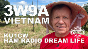 Ham Radio Dream Life in Vietnam: KU1CW aka 3W9A