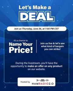 Let's Make a Deal! Hosted by GigaParts and HamRadio2.0
