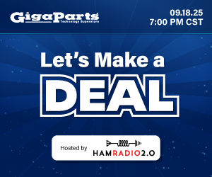 Let's Make a DEAL! Hosted by GigaParts and HamRadio2.0